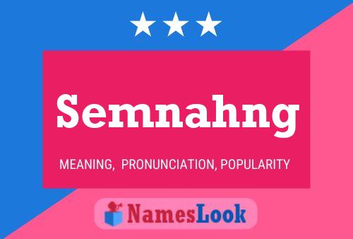 Semnahng Name Poster