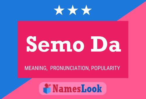 Semo Da Name Poster