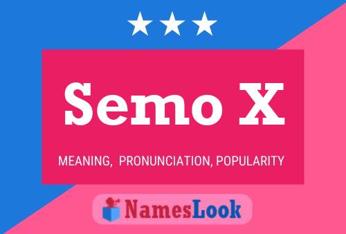 Semo X Name Poster