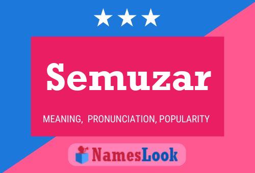 Semuzar Name Poster