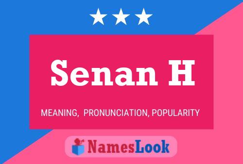 Senan H Name Poster