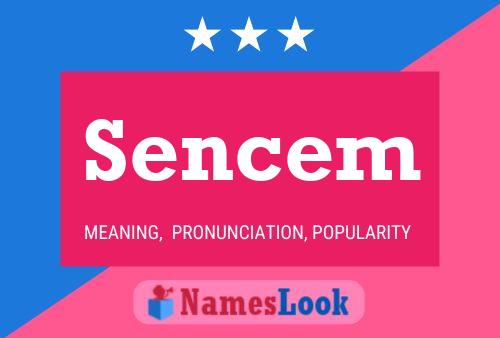 Sencem Name Poster