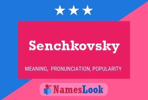 Senchkovsky Name Poster