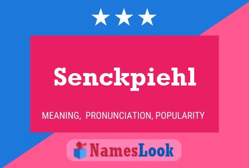 Senckpiehl Name Poster