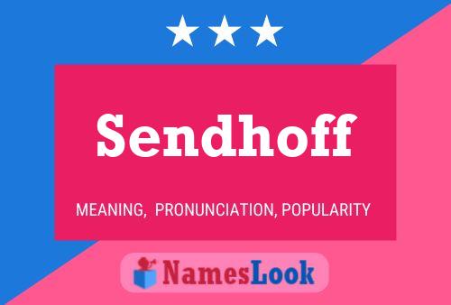 Sendhoff Name Poster