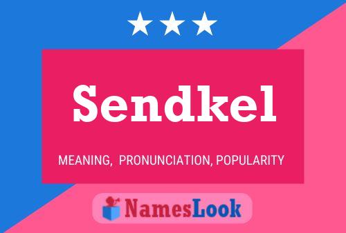 Sendkel Name Poster