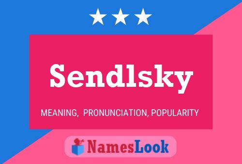 Sendlsky Name Poster