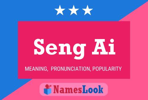 Seng Ai Name Poster