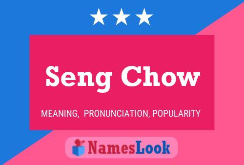 Seng Chow Name Poster