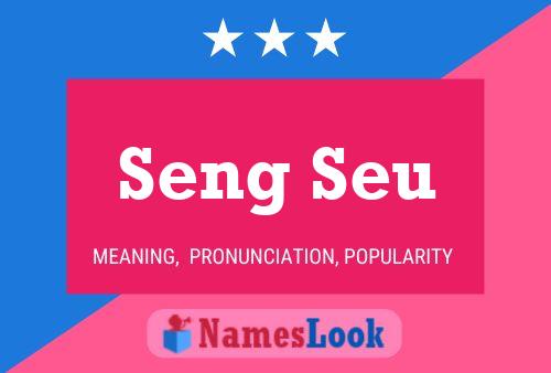 Seng Seu Name Poster