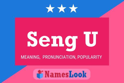 Seng U Name Poster