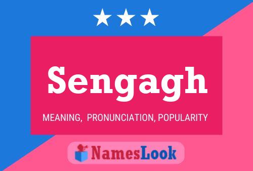 Sengagh Name Poster