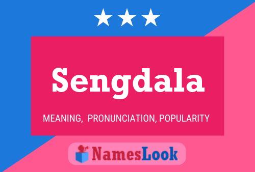 Sengdala Name Poster