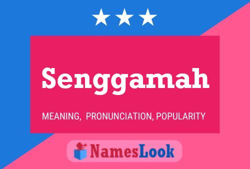 Senggamah Name Poster