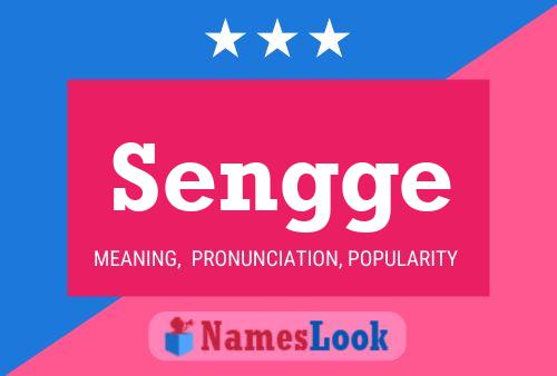 Sengge Name Poster