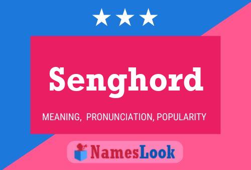 Senghord Name Poster