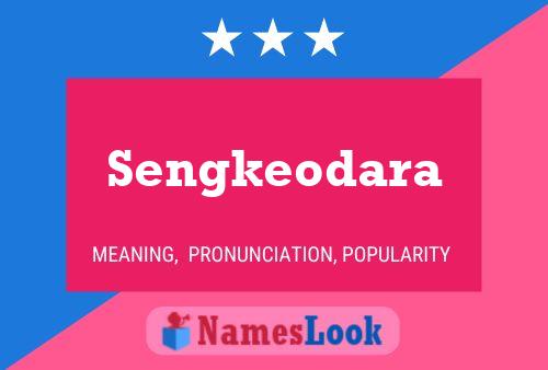 Sengkeodara Name Poster