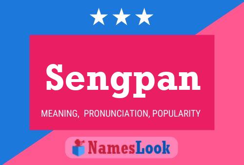 Sengpan Name Poster