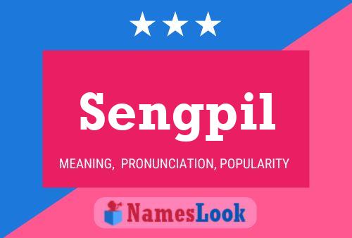 Sengpil Name Poster