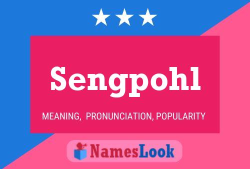 Sengpohl Name Poster