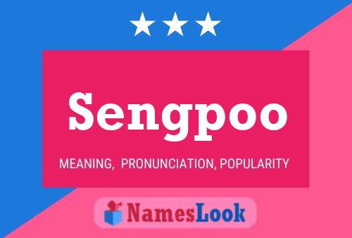 Sengpoo Name Poster