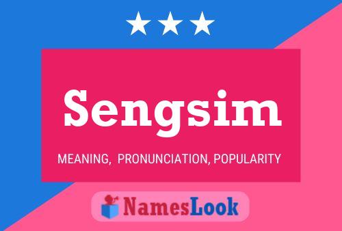 Sengsim Name Poster