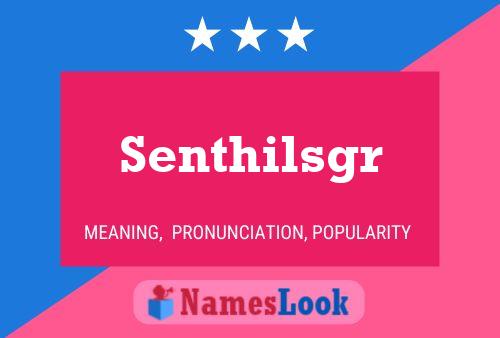 Senthilsgr Name Poster