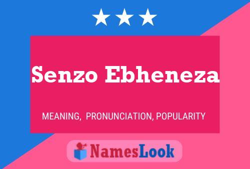 Senzo Ebheneza Name Poster