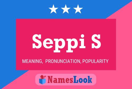 Seppi S Name Poster