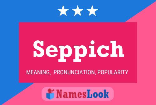 Seppich Name Poster