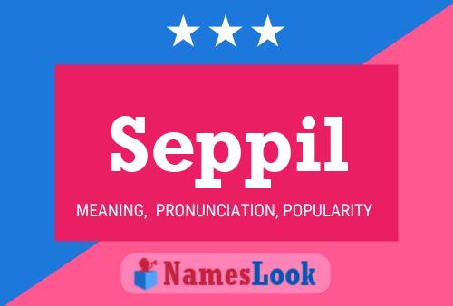 Seppil Name Poster