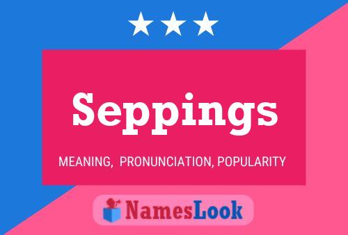 Seppings Name Poster