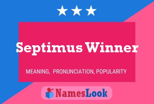 Septimus Winner Name Poster