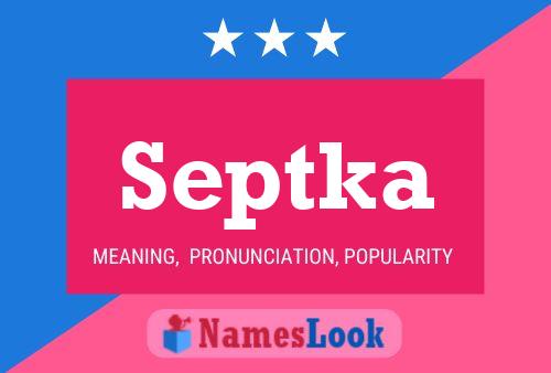 Septka Name Poster