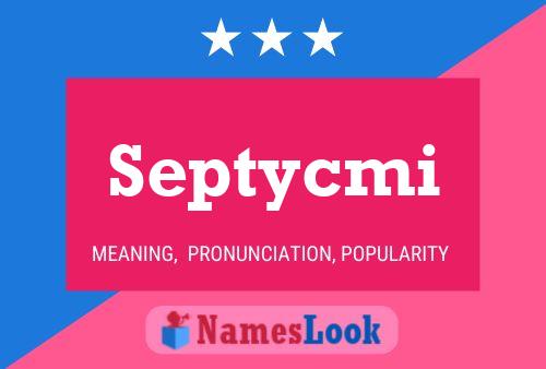 Septycmi Name Poster