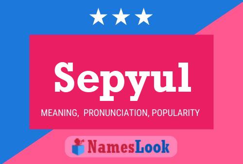 Sepyul Name Poster