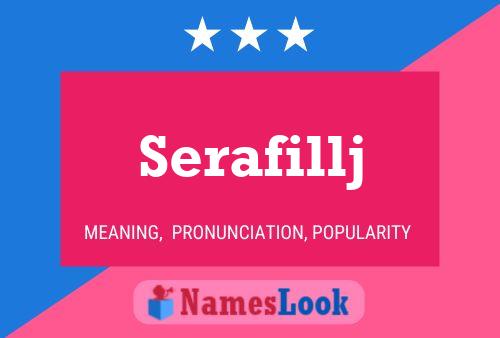 Serafillj Name Poster