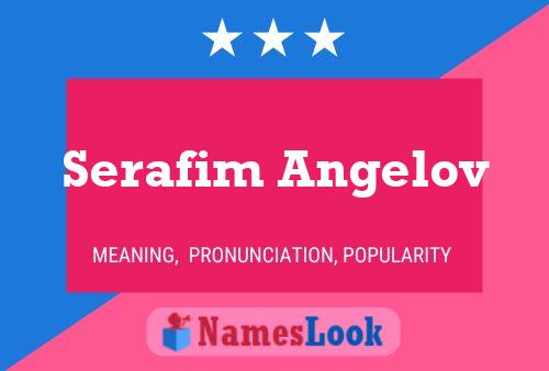 Serafim Angelov Name Poster