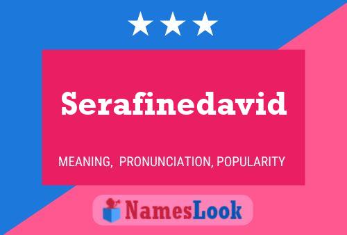 Serafinedavid Name Poster