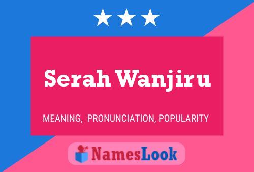 Serah Wanjiru Name Poster