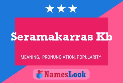 Seramakarras Kb Name Poster