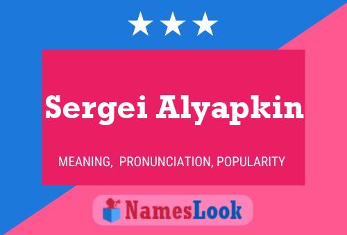 Sergei Alyapkin Name Poster