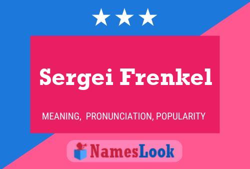 Sergei Frenkel Name Poster