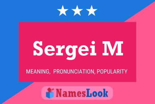 Sergei M Name Poster