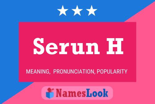 Serun H Name Poster