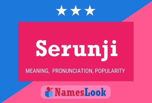 Serunji Name Poster