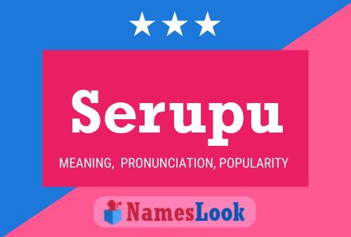 Serupu Name Poster