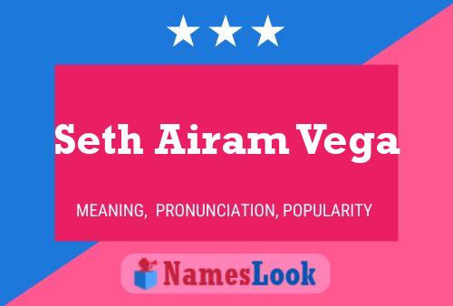 Seth Airam Vega Name Poster