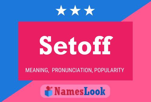 Setoff Name Poster