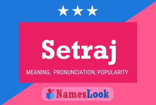 Setraj Name Poster